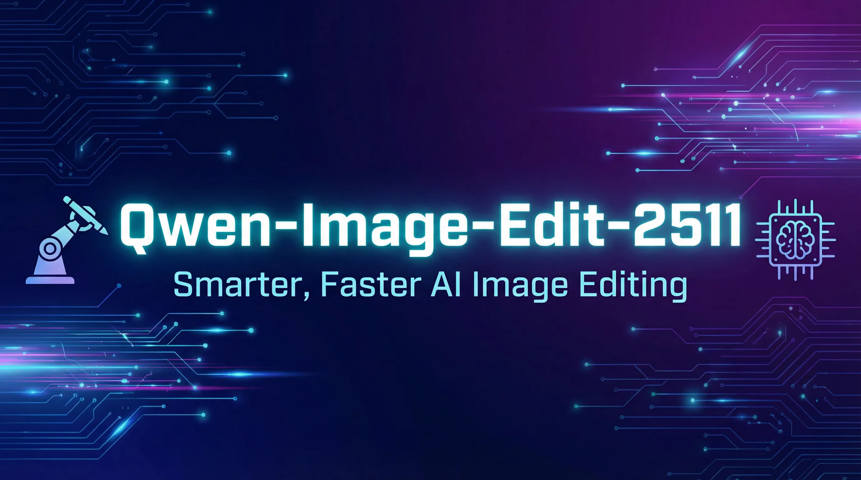 Qwen-Image-Edit-2511: Smarter, Faster AI Image Editing